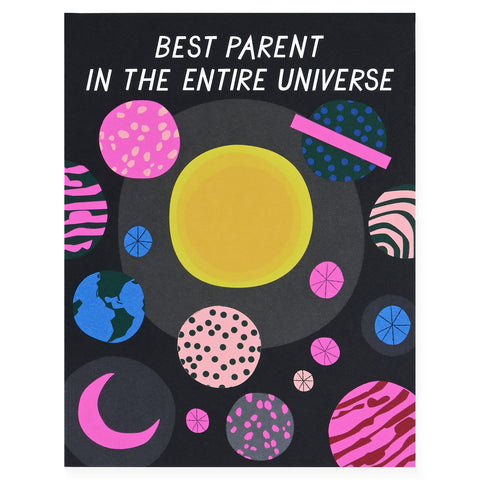 Best Parent In The Entire Universe Greeting Card