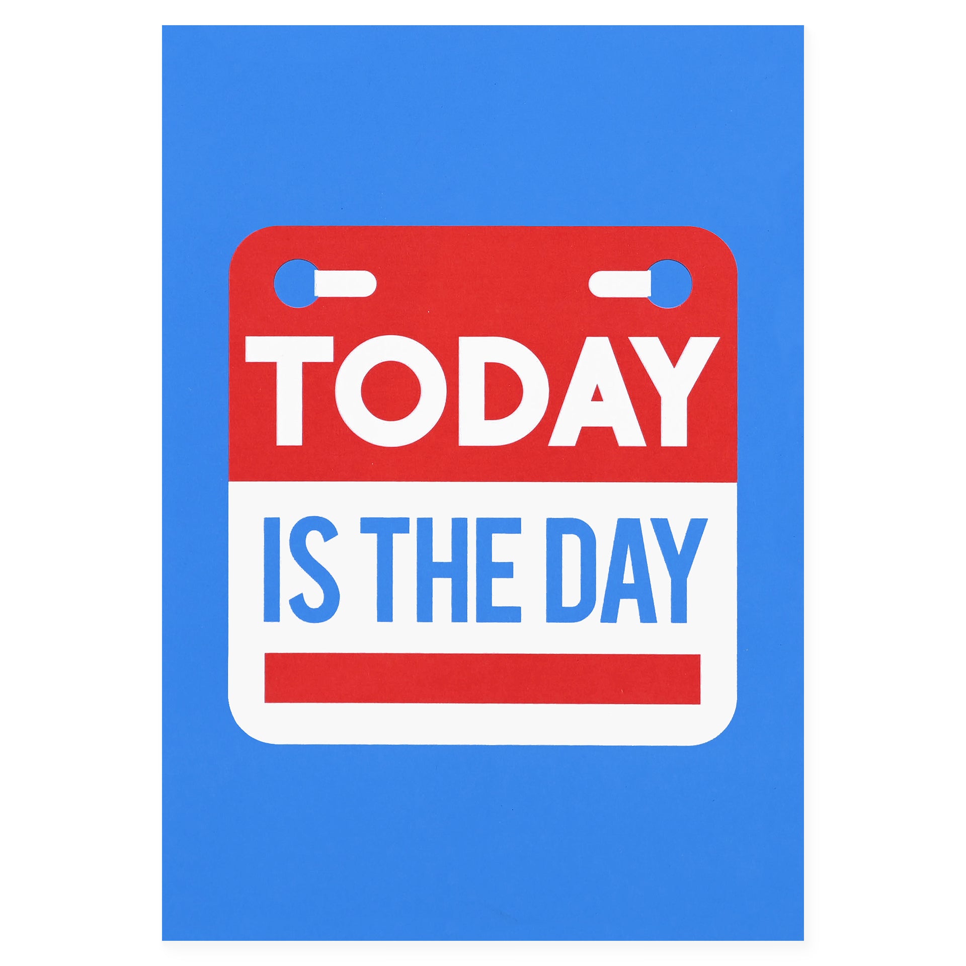 Crispin Finn Today is the Day Greeting Card