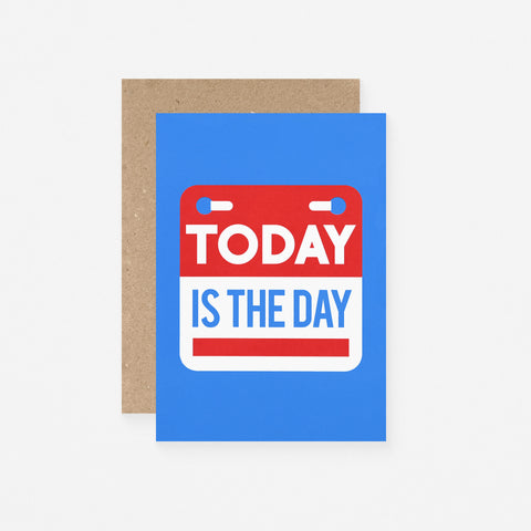 Crispin Finn Today is the Day Greeting Card 