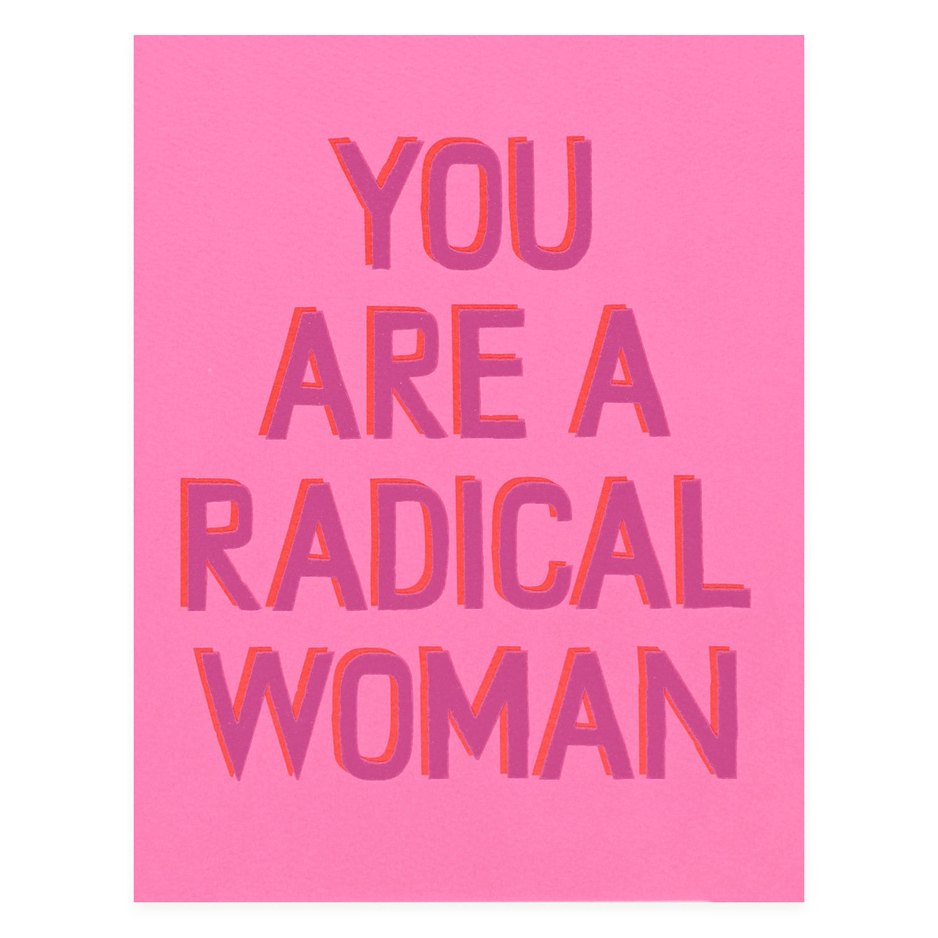 Banquet Workshop You Are A Radical Woman! Greeting Card