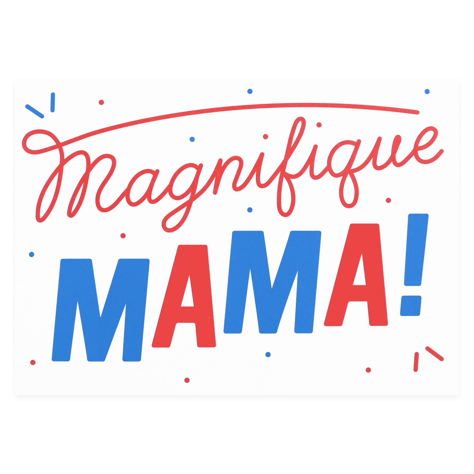 Crispin Finn Magnifique Mama Mother's Day Card
