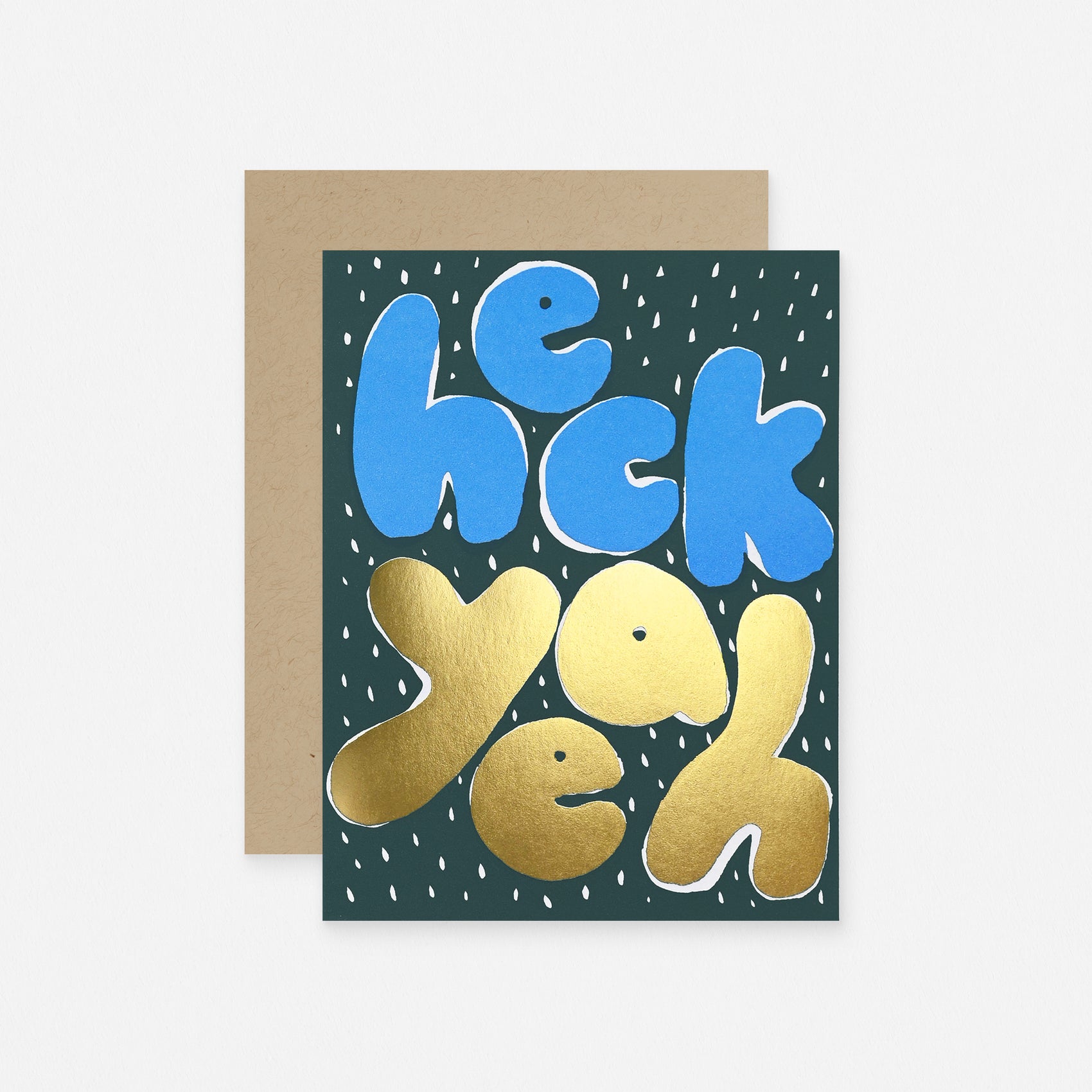 Heck Yeah Greeting Card