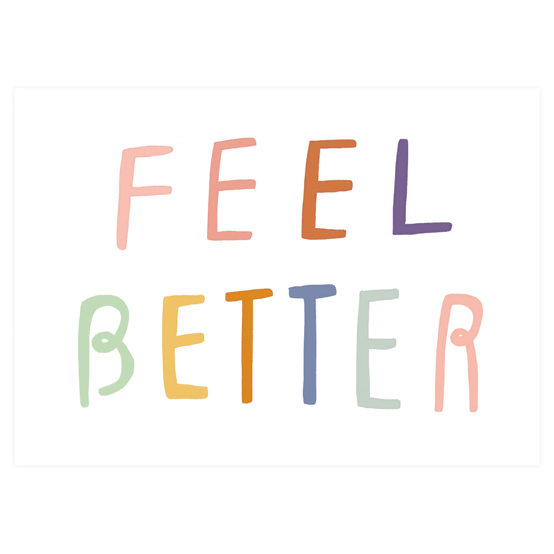 Laura Supnik Feel Better Greeting Card