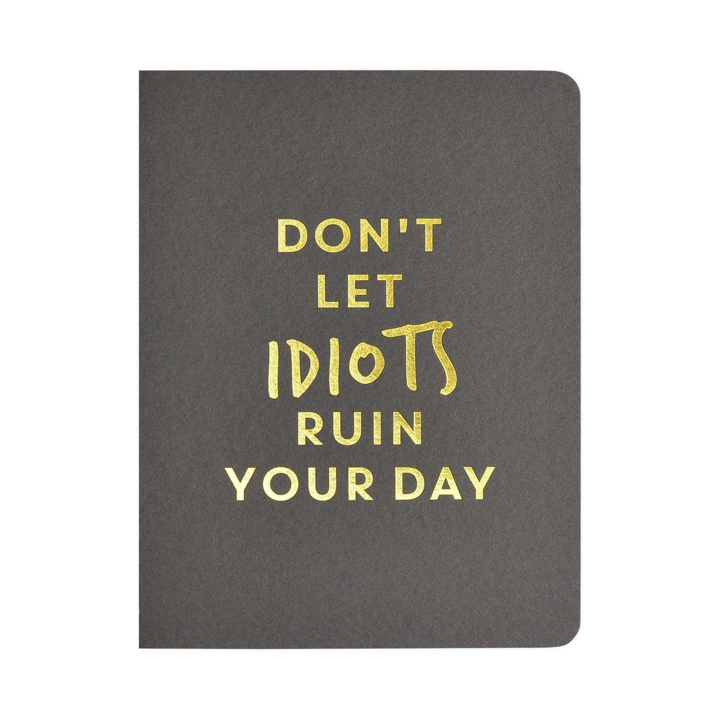 Smitten on Paper Idiots Greeting Card