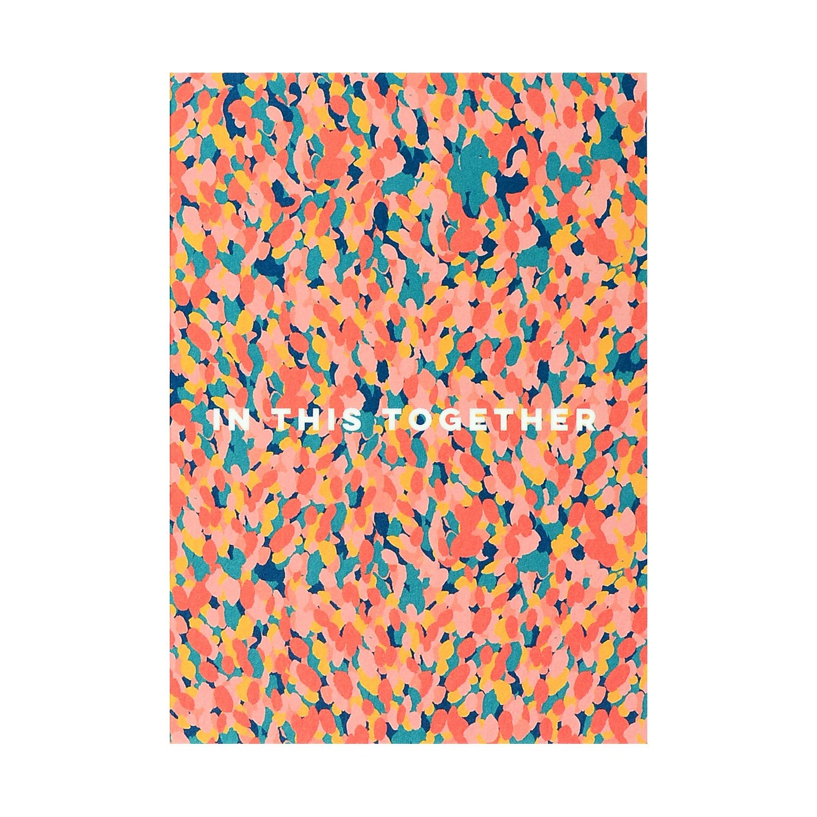 The Completist In This Together Confetti Greeting Card