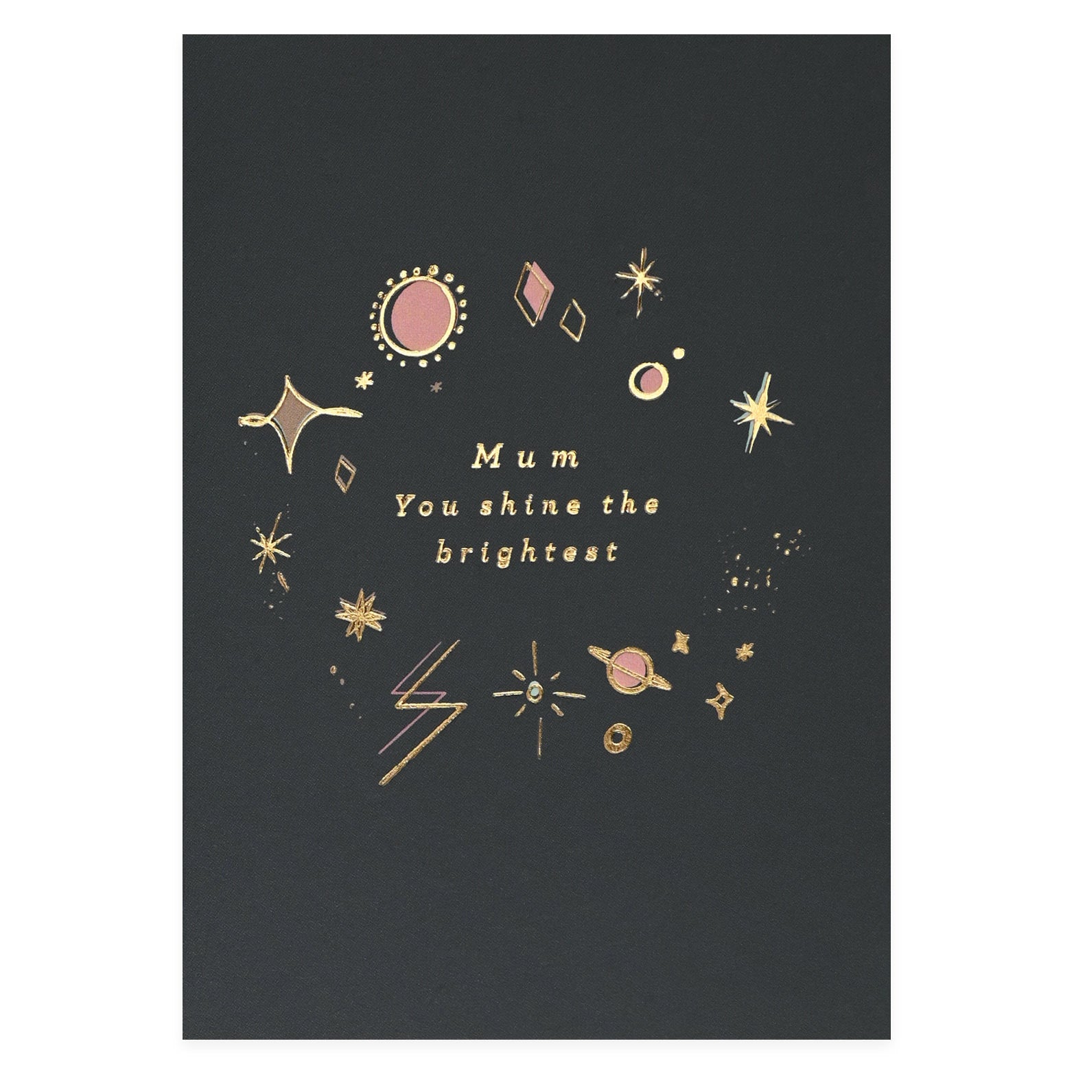 Type And Story Mum You Shine The Brightest Mother's Day Card