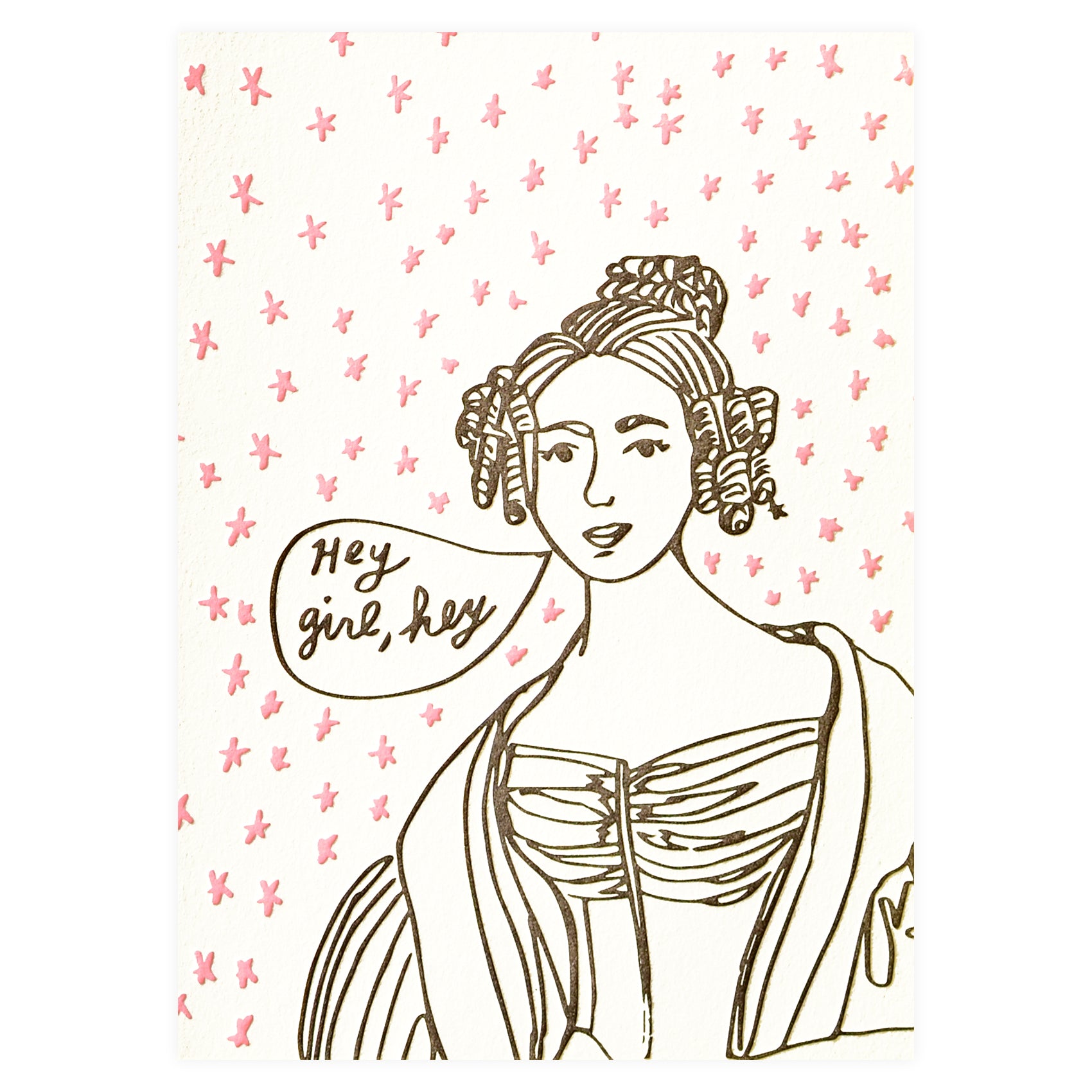 Wolf & Wren Press Portrait Hey Girl Greeting Card