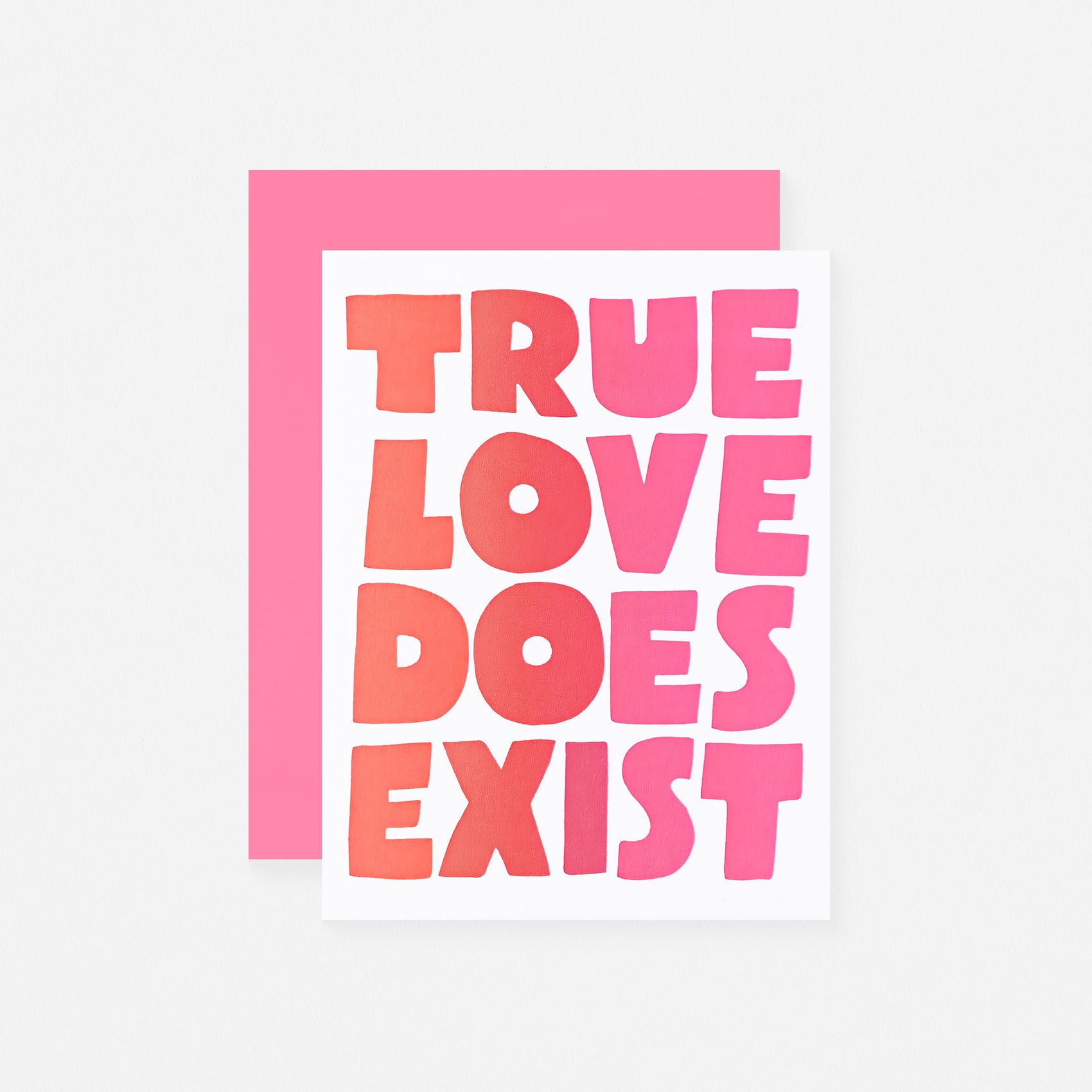 True Love Does Exist Greeting Card