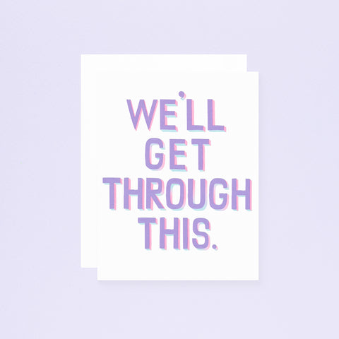 Banquet Workshop We'll Get Through This Greeting Card