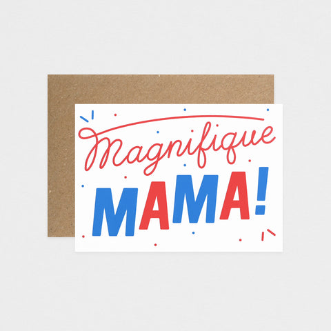 MAGNIFIQUE MAMA MOTHER'S DAY CARD