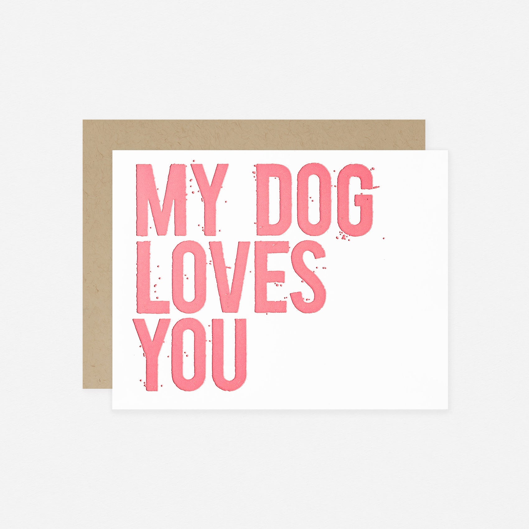 My Dog Loves You Greeting Card