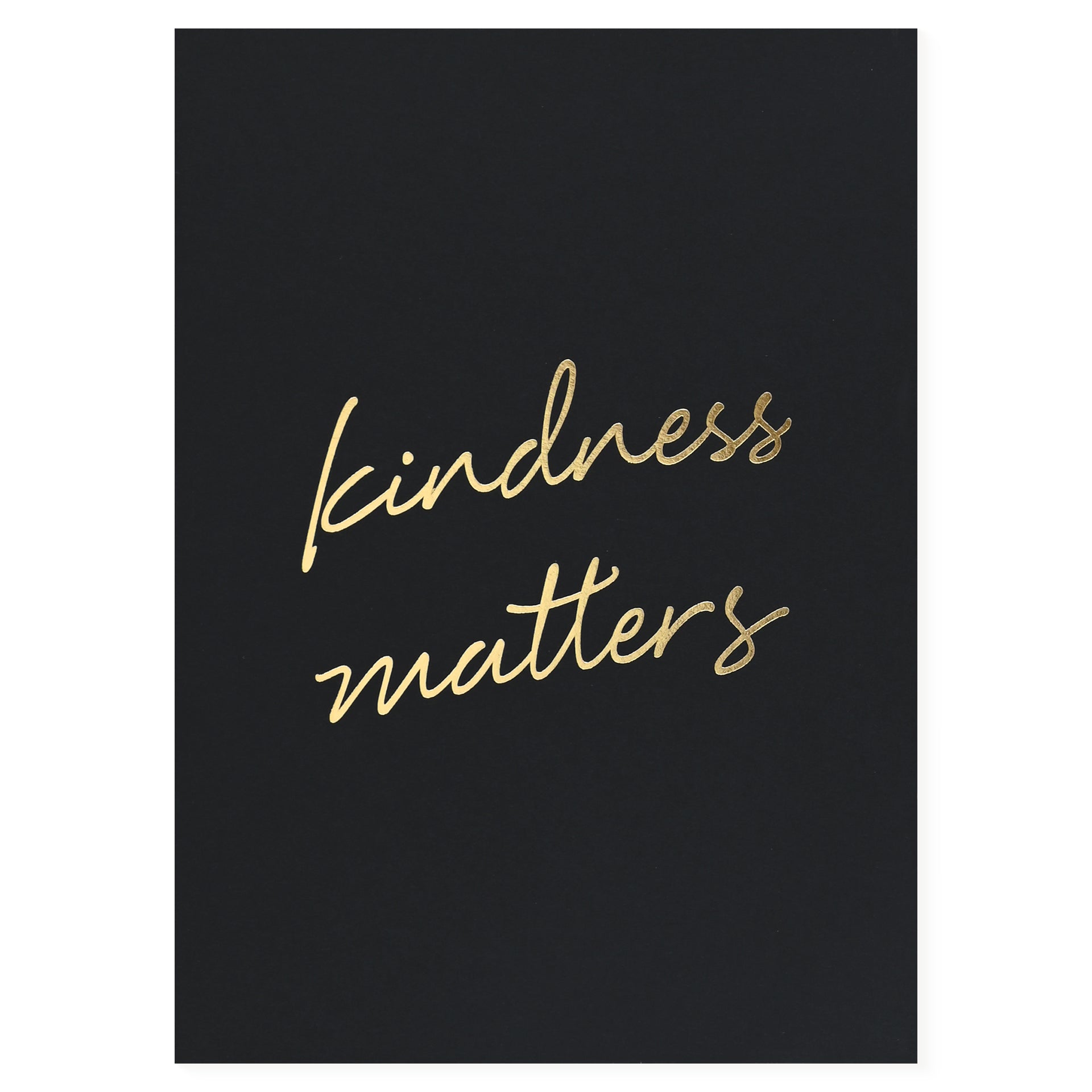 Wrinkle and Crease Kindness Matters Print Black 