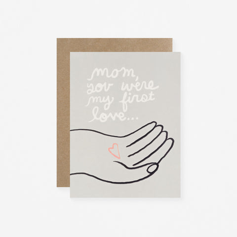 People I've Loved First Love Mother's Day Card
