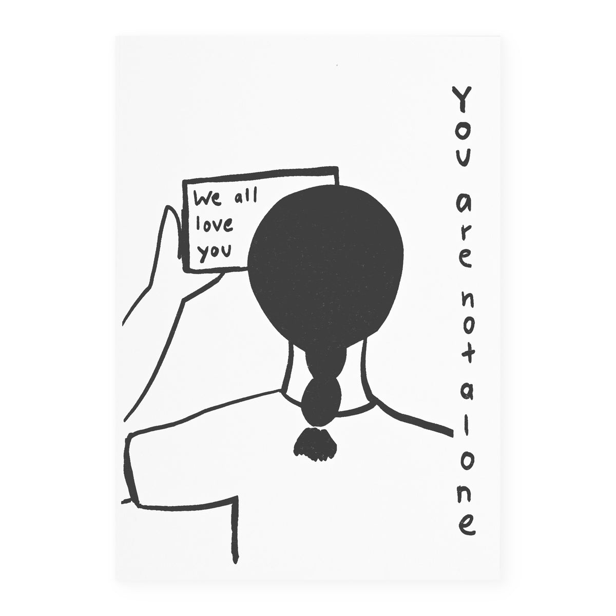 You Are Not Alone Greeting Card