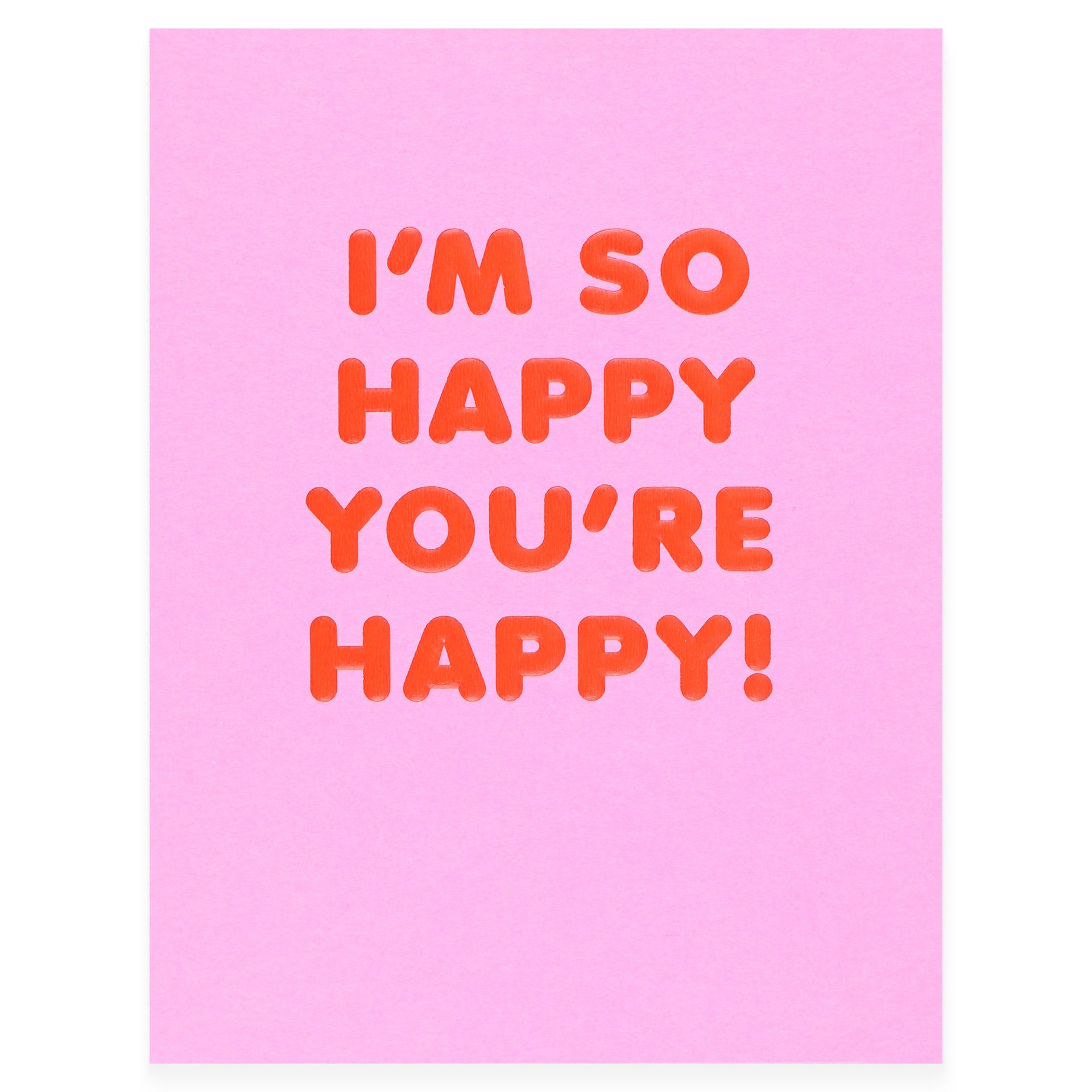 The Social Type So Happy You're Happy Greeting Card 