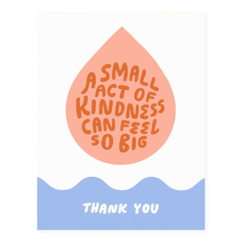Worthwhile Paper Small Kindness Thank You Card