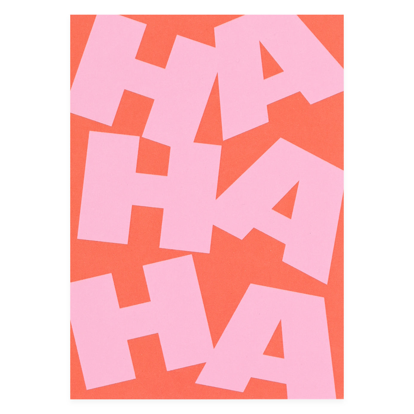 Aisle Studio HA HA HA Greeting Card 