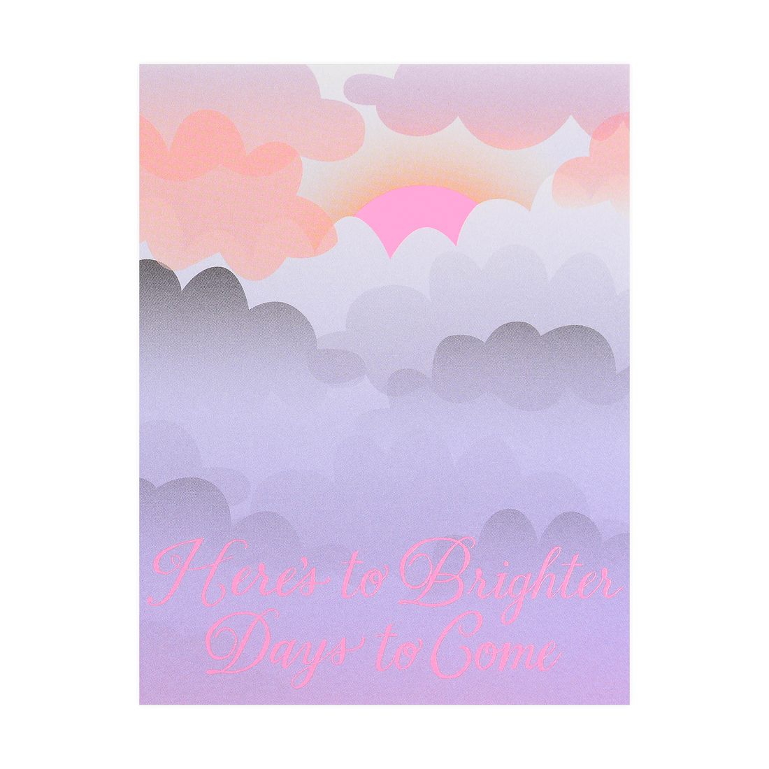 Banquet Workshop Clouds Here's to Brighter Days Greeting Card 