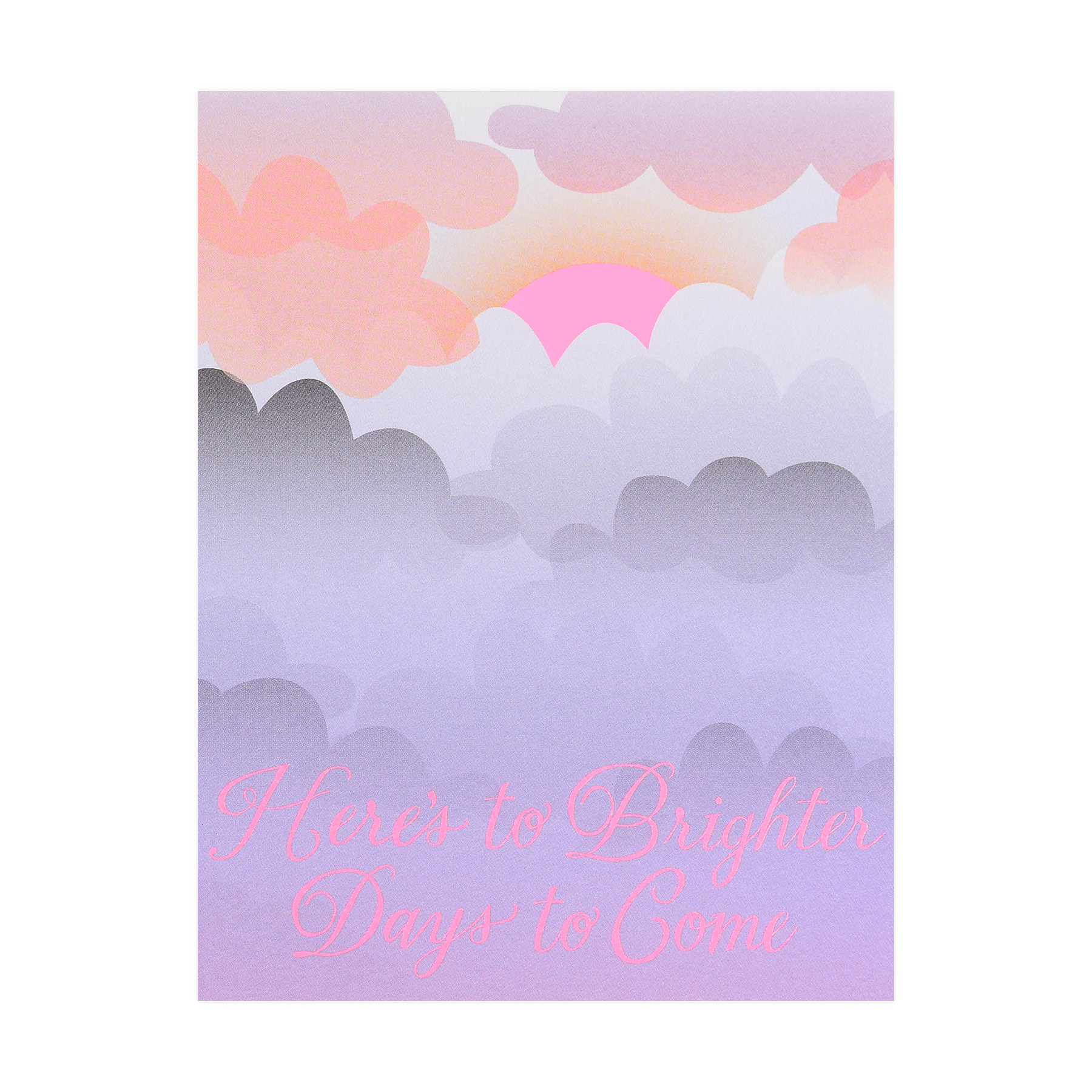 Banquet Workshop Clouds Here's to Brighter Days Greeting Card 