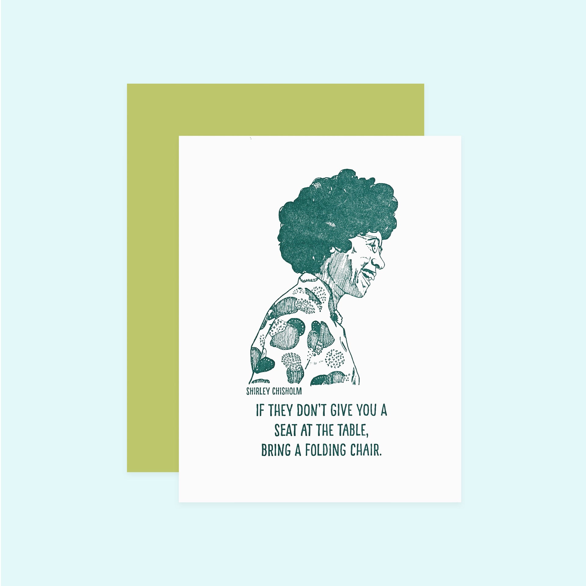 Blackbird Letterpress Shirley Chisholm Greeting Card 