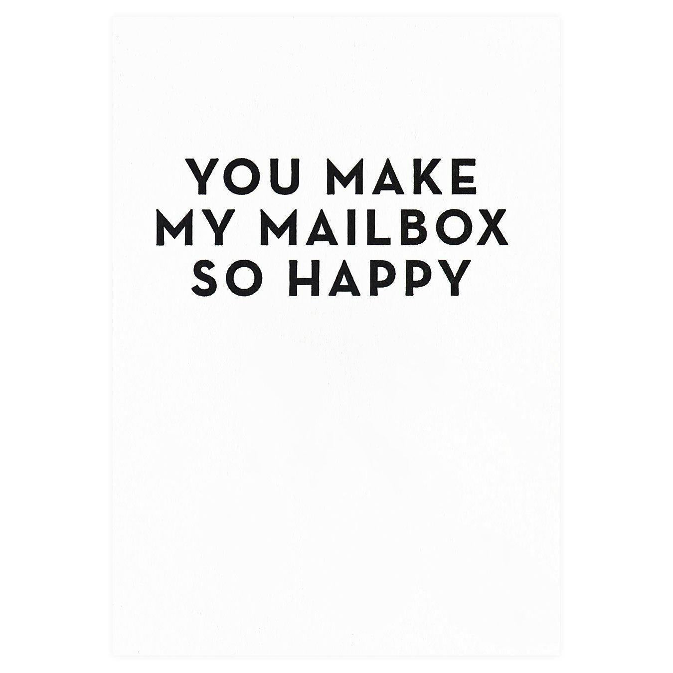 You Make My Mailbox So Happy Greeting Card
