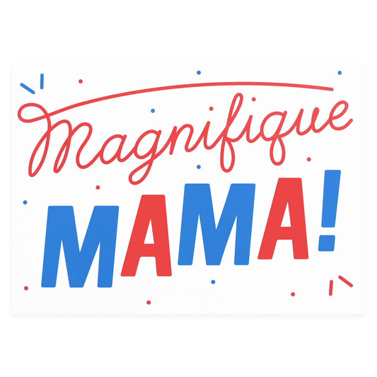 Crispin Finn Magnifique Mama Mother's Day Card 