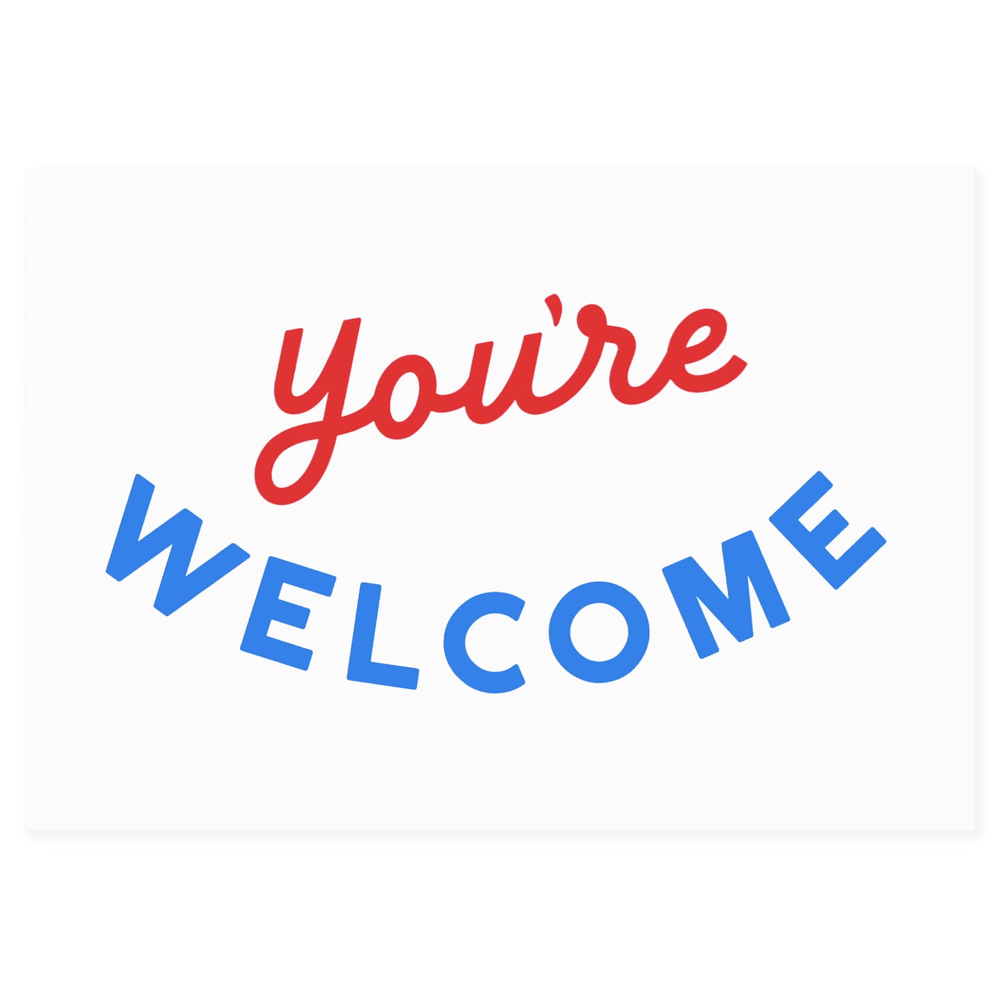Crispin Finn You're Welcome Greeting Card 