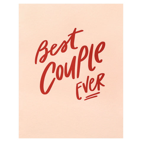 Dahlia Press Best Couple Ever Greeting Card 