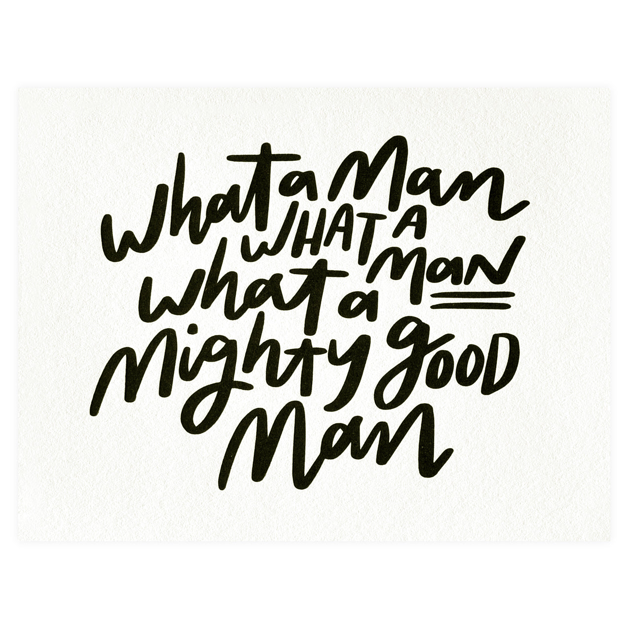 Dahlia Press Mighty Good Man Greeting Card 