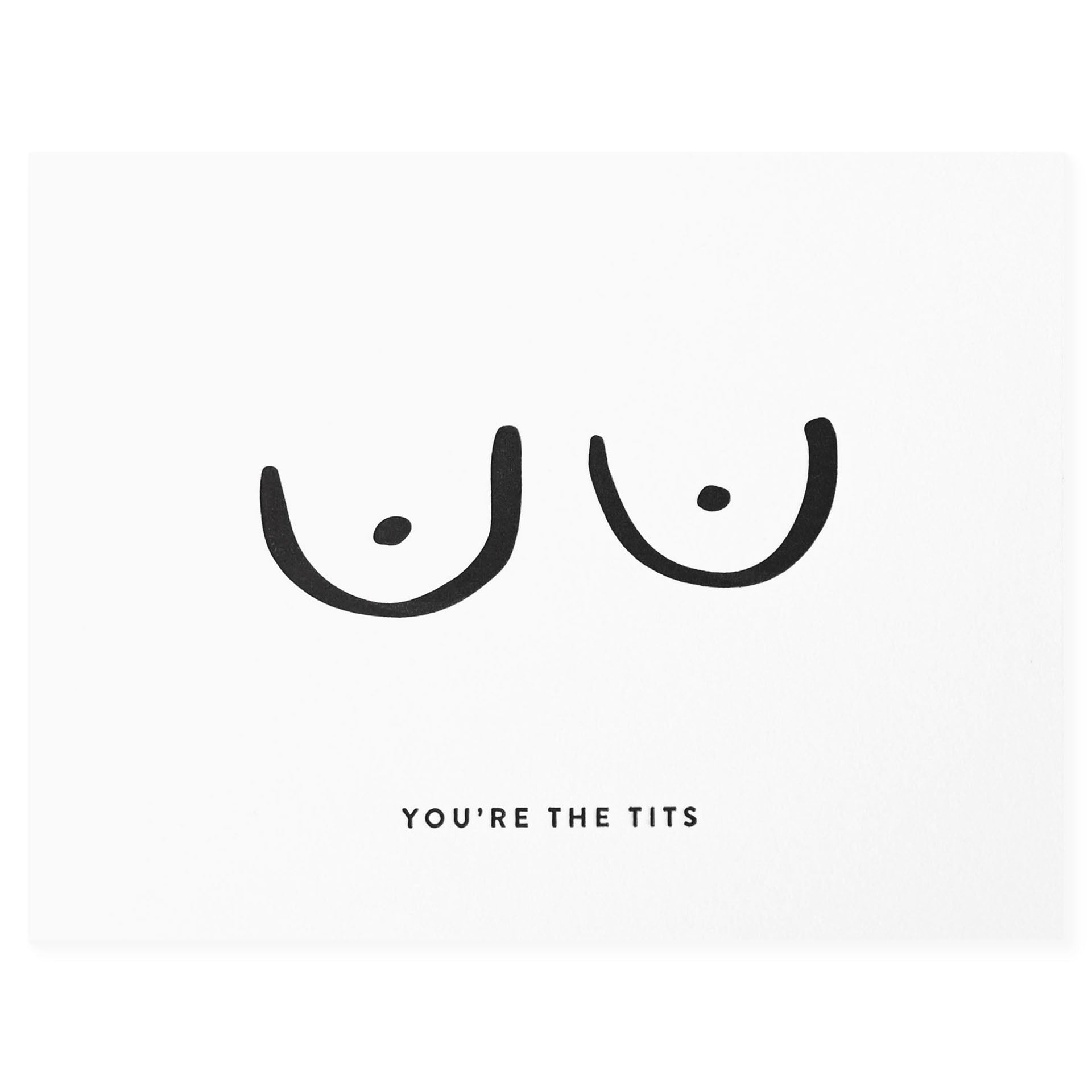 Dahlia Press You're the Tits Greeting Card 