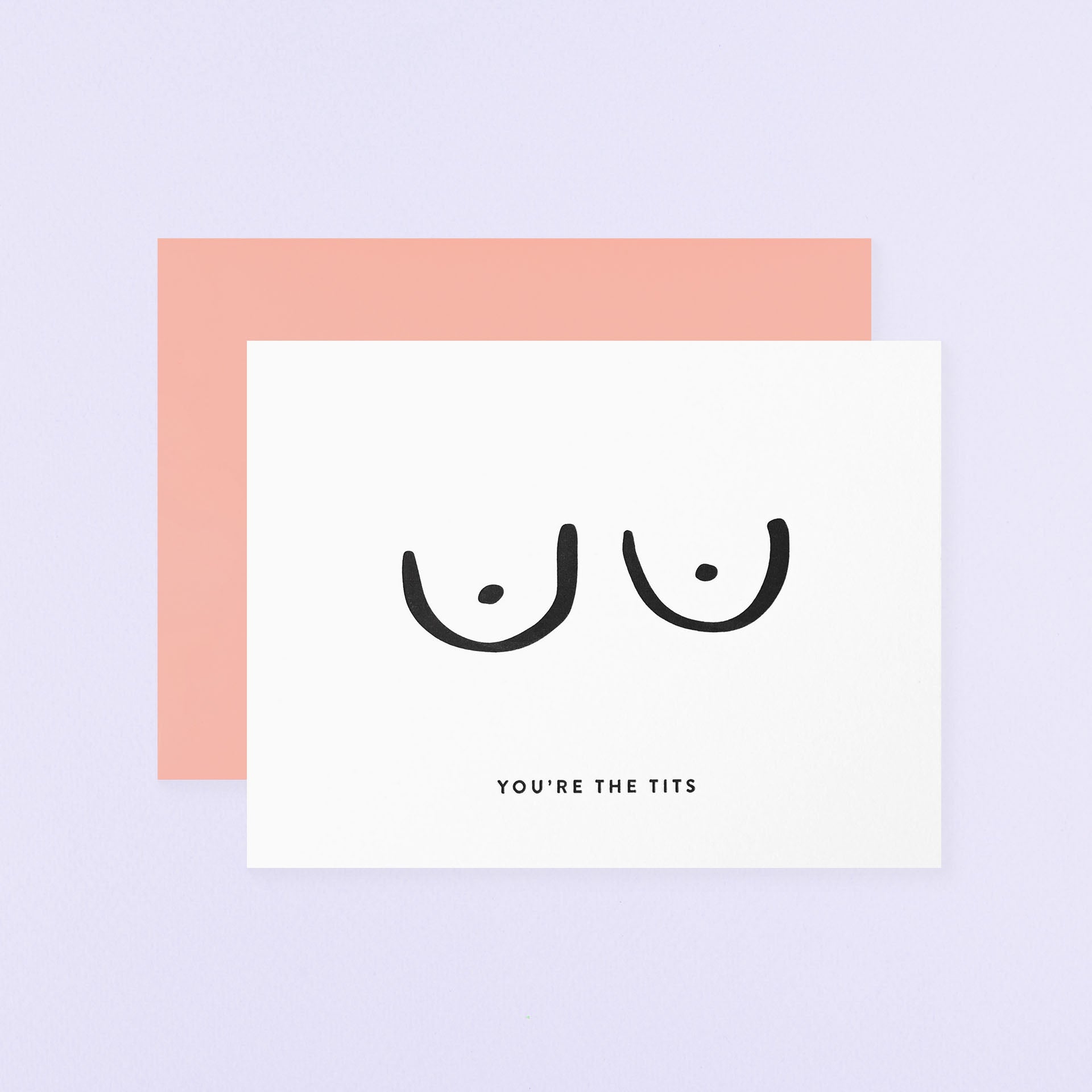 Dahlia Press You're the Tits Greeting Card 