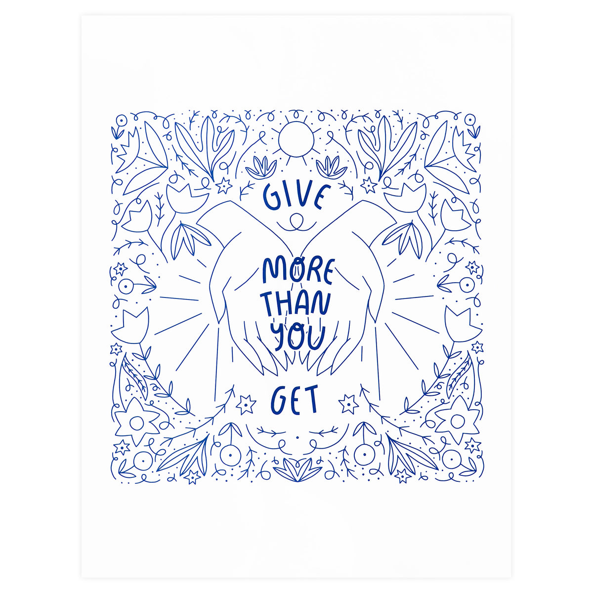 Gingiber Give More Than You Get Print 8 x 10" 