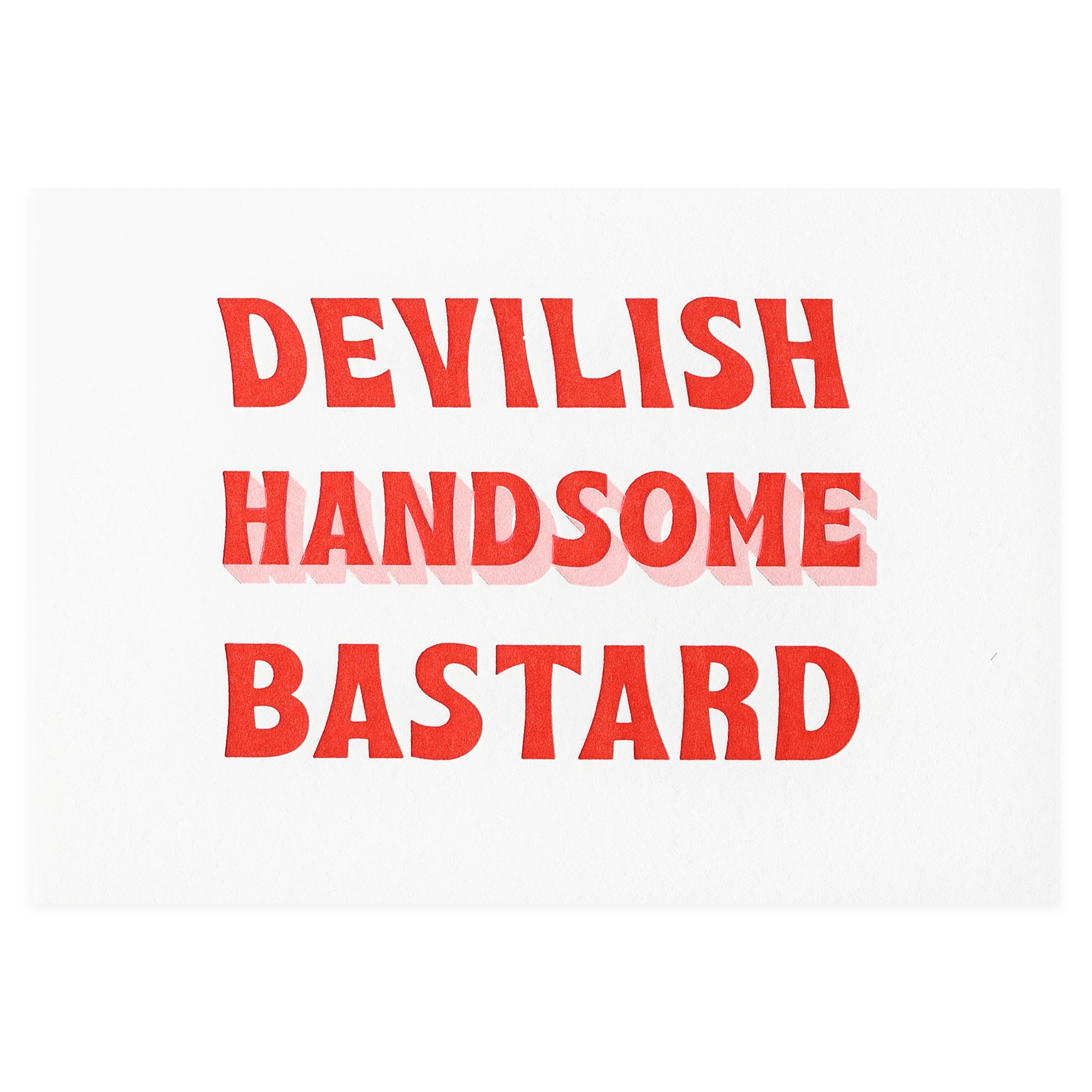 Imogen Owen Devilish Handsome Bastard Greeting Card 