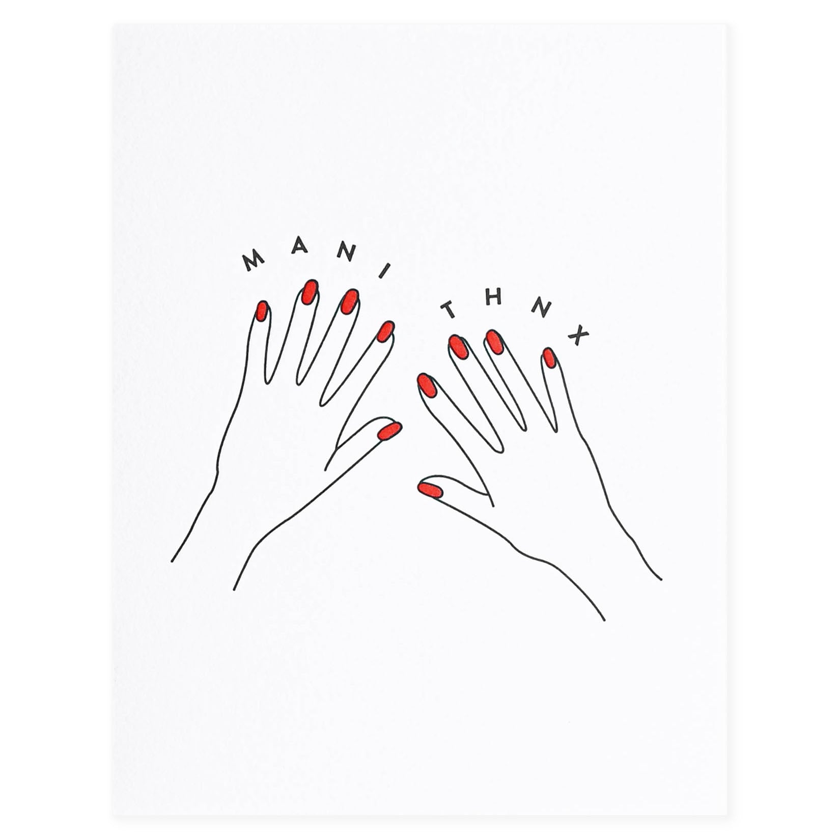 M.C. Pressure Mani Thnx Greeting Card 