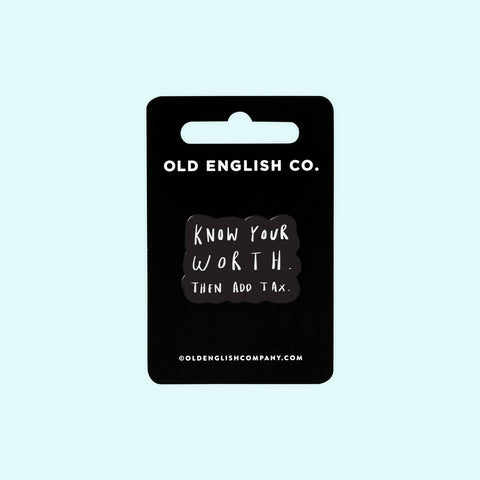 Old English Company Know Your Worth Enamel Pin 
