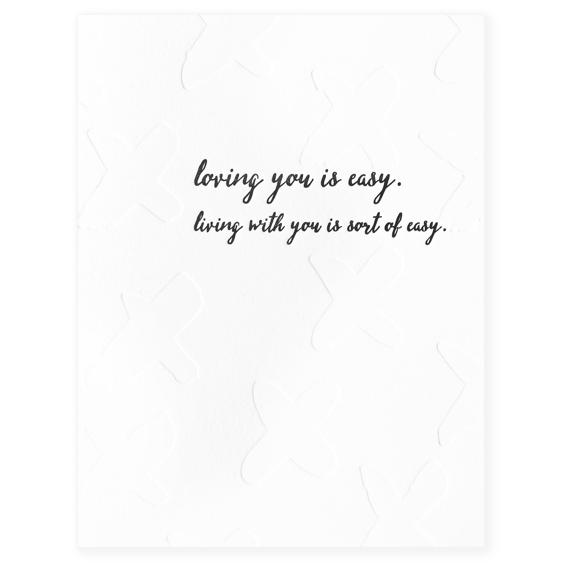 Paper Epiphanies Loving You Is Easy Greeting Card 