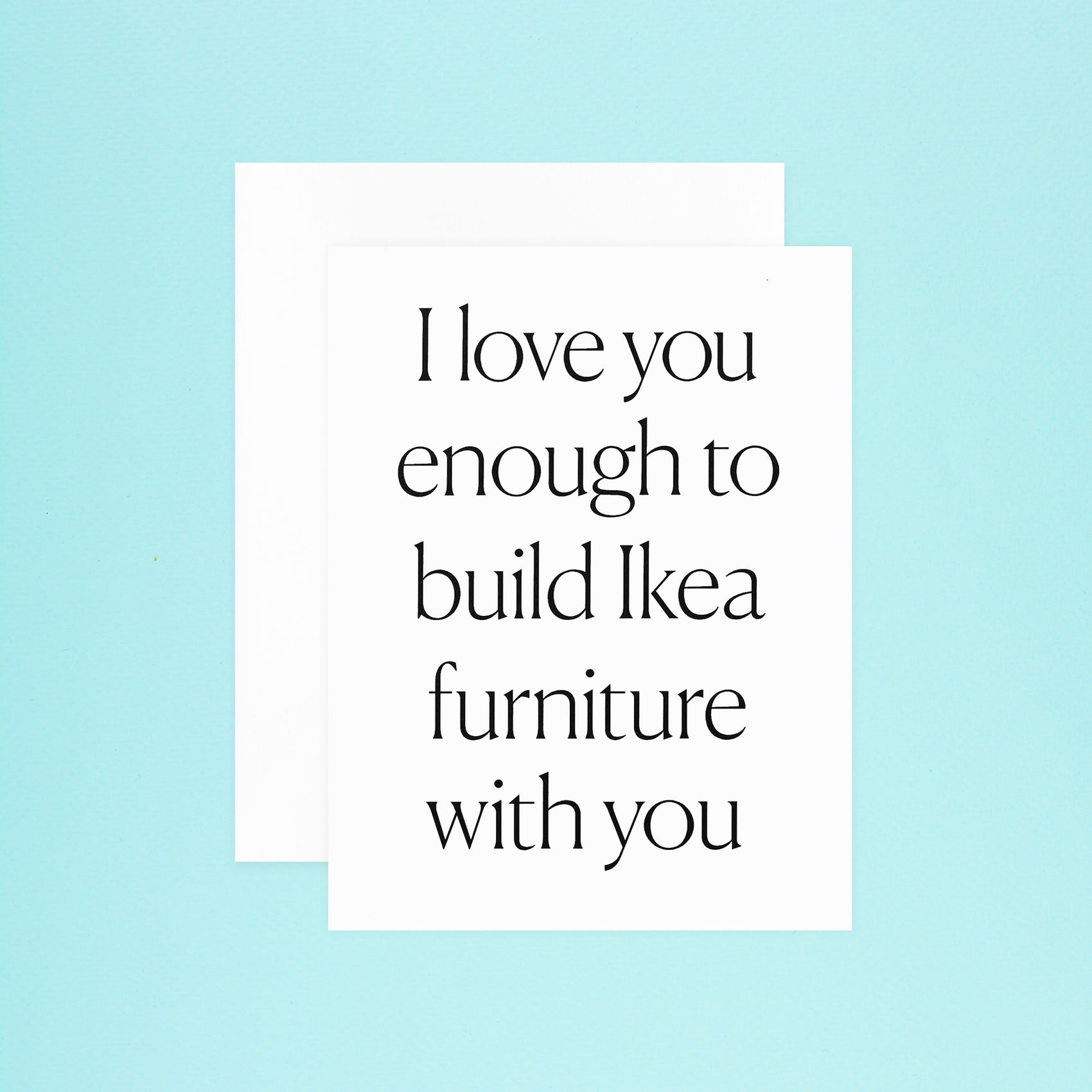 Build IKEA With You Greeting Card