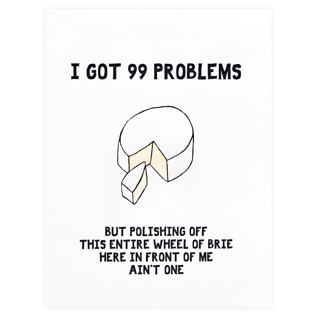Power & Light Press Brie Problems Greeting Card 