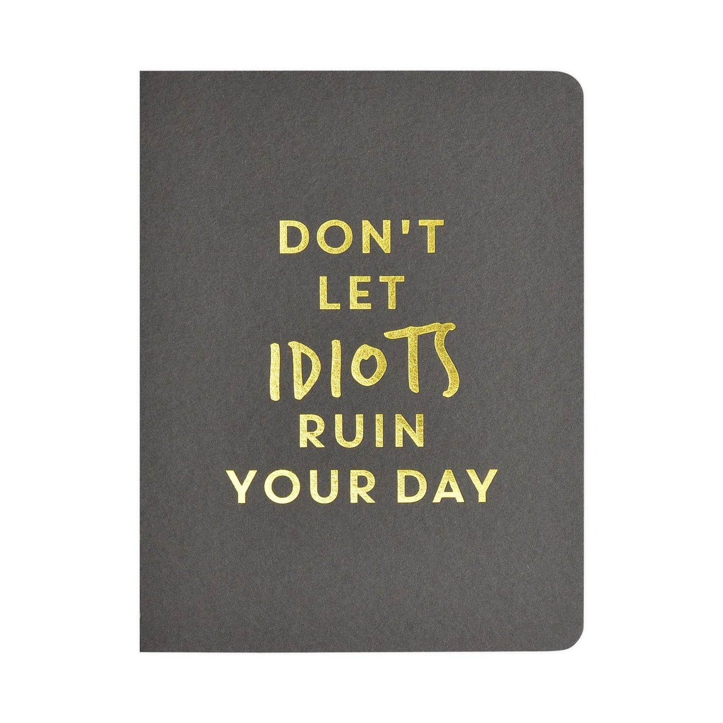 Smitten on Paper Idiots Greeting Card 