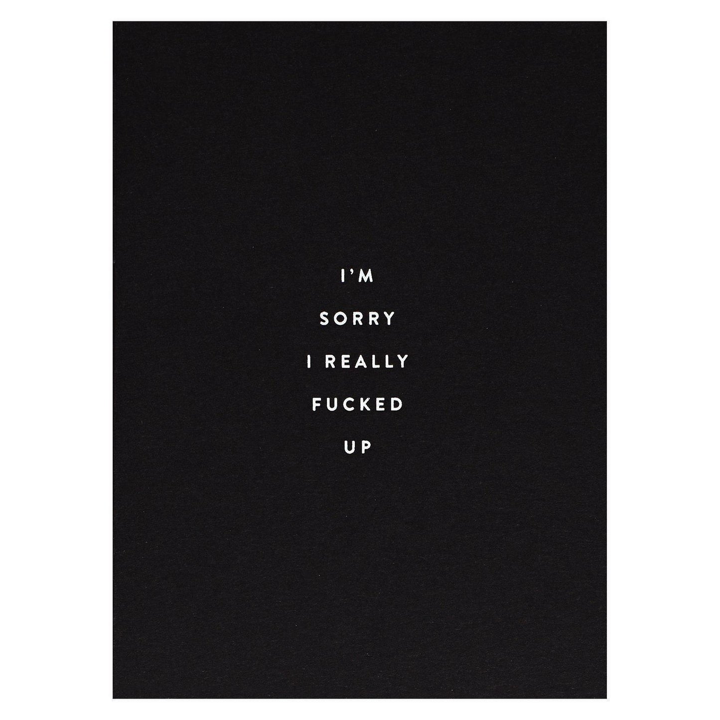 The Social Type Sorry F'ed Up Greeting Card 