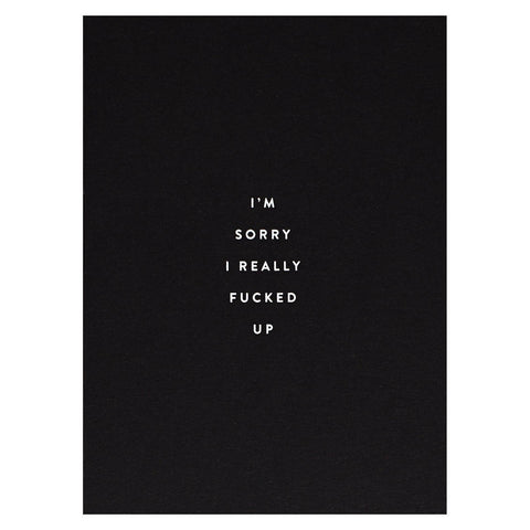 The Social Type Sorry F'ed Up Greeting Card 