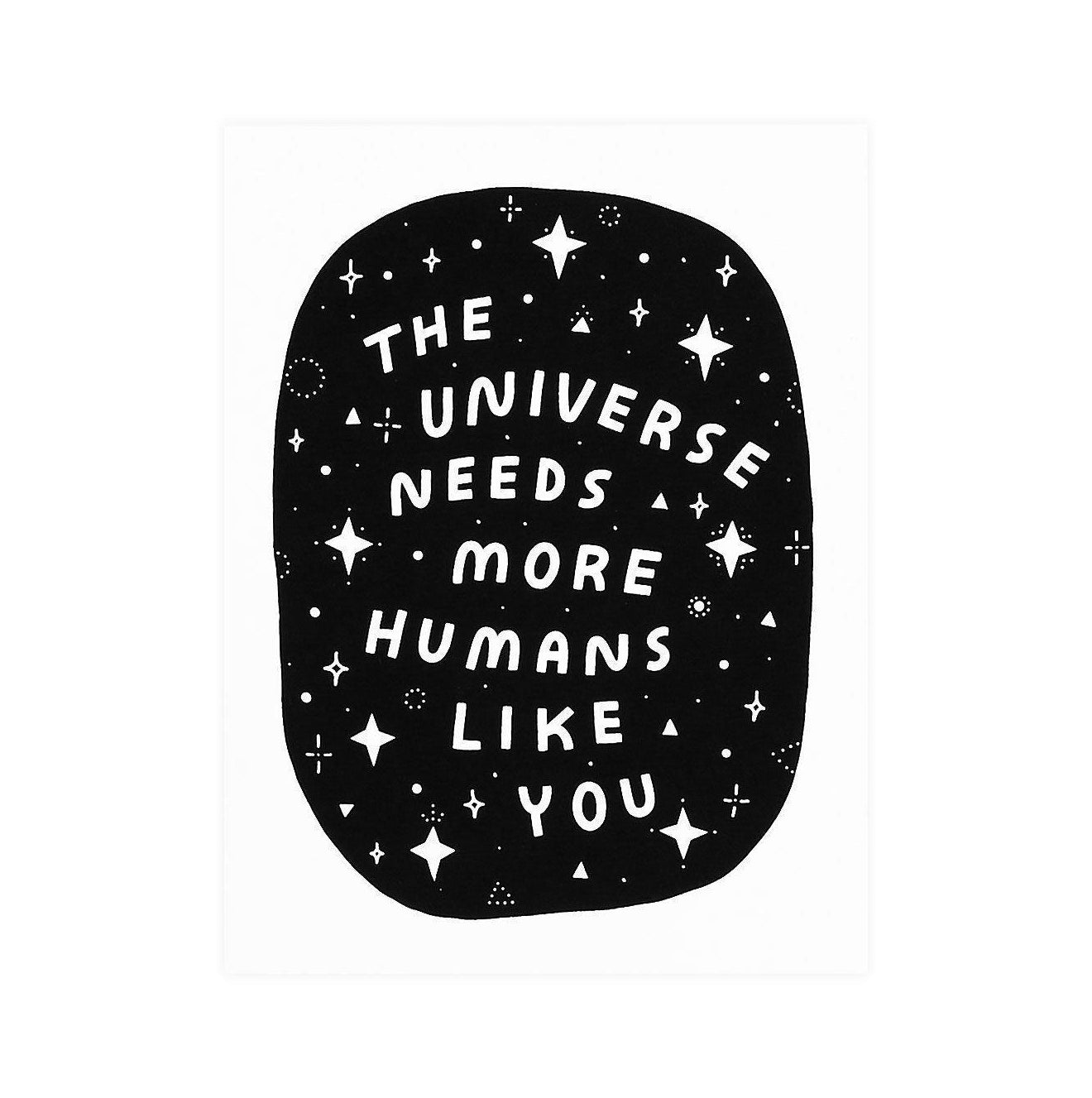 Worthwhile Paper The Universe Needs You Greeting Card 