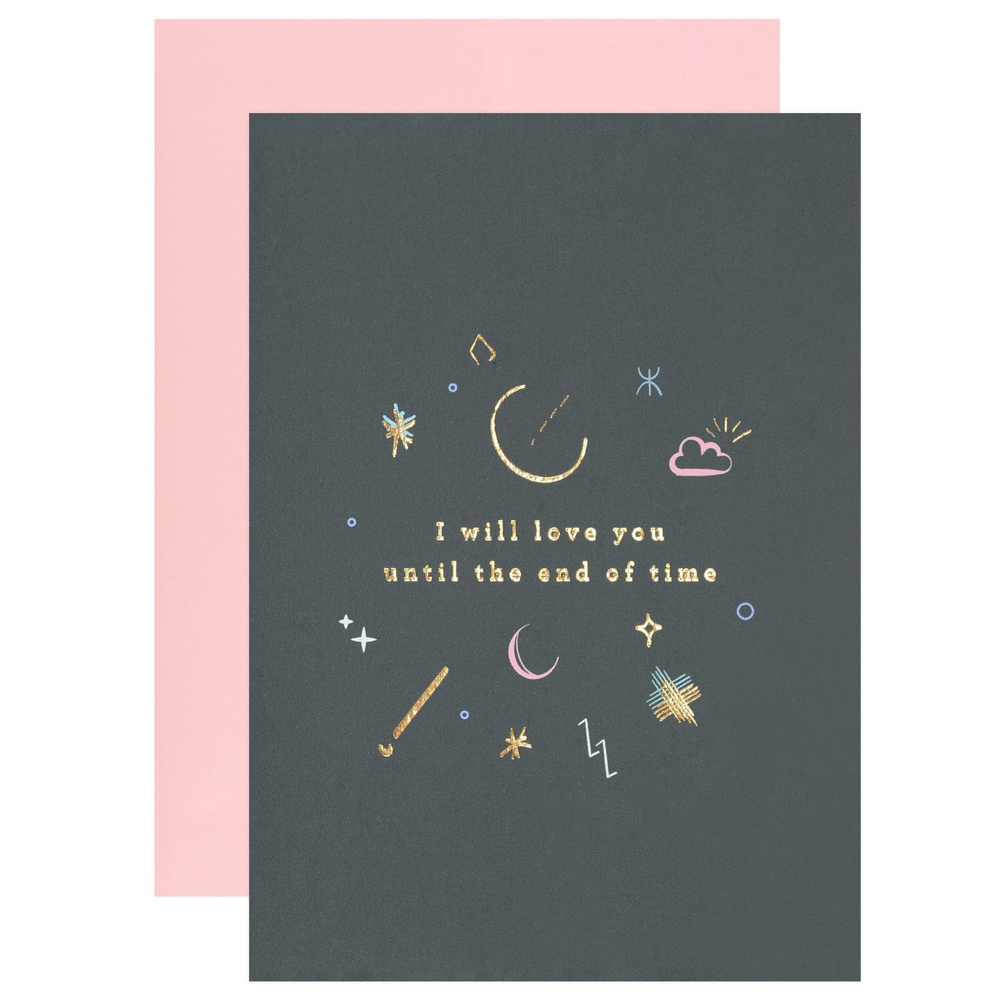 Type And Story I Will Love You Until the End of Time Greeting Card 