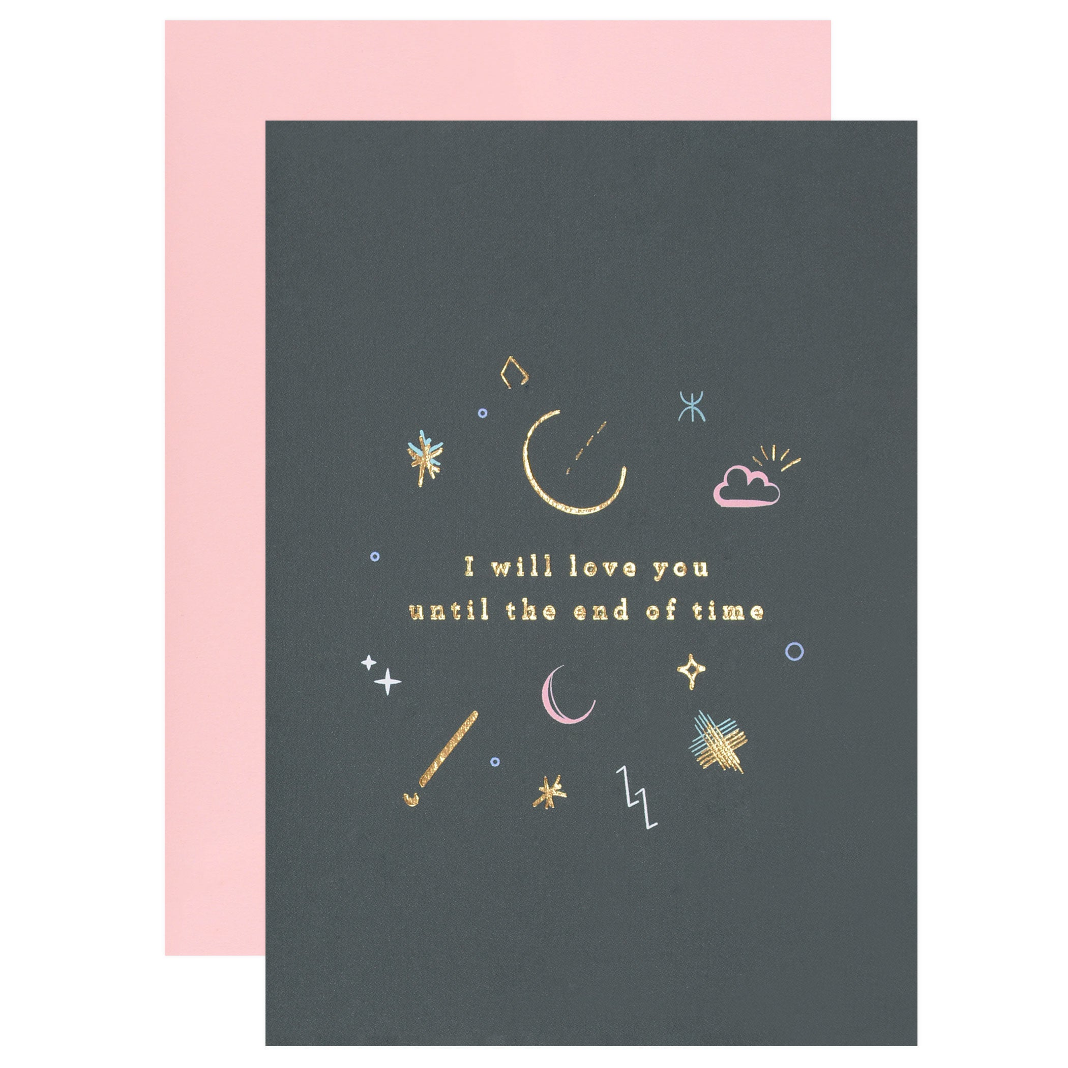 Type And Story I Will Love You Until the End of Time Greeting Card 