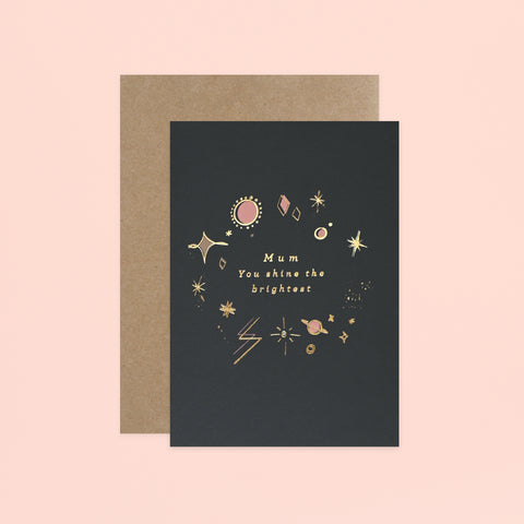 Type And Story Mum You Shine The Brightest Mother's Day Card 