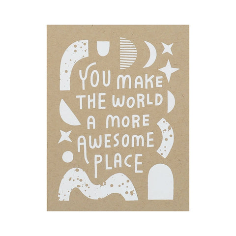 Worthwhile Paper Awesome Place Greeting Card 