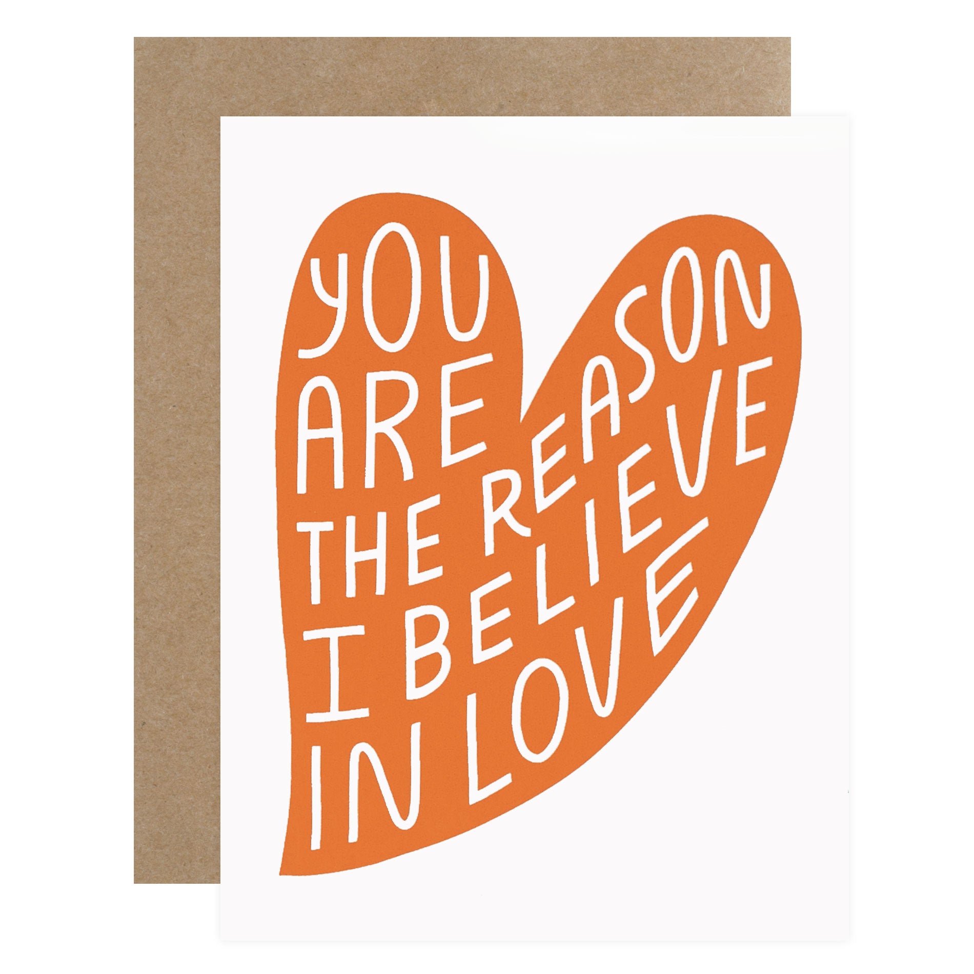 Worthwhile Paper Believe In Love Greeting Card 