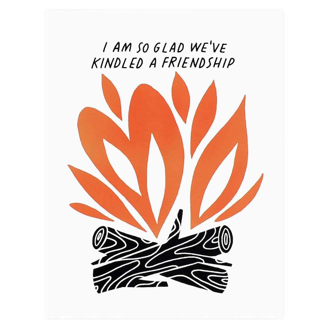 Worthwhile Paper Kindled A Friendship Greeting Card 