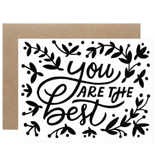 Worthwhile Paper You Are The Best Greeting Card 