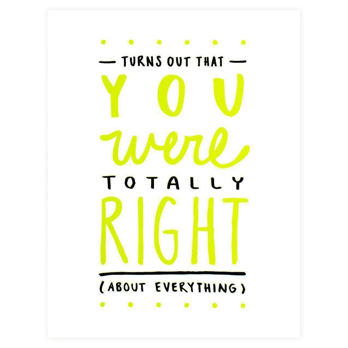 The Paper Cub You Were Right Greeting Card 